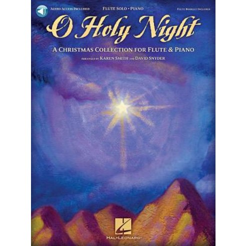 O Holy Night: A Christmas Collection for Flute & Piano [With CD (Audio)] Paperback, Hal Leonard Publishing Corporation