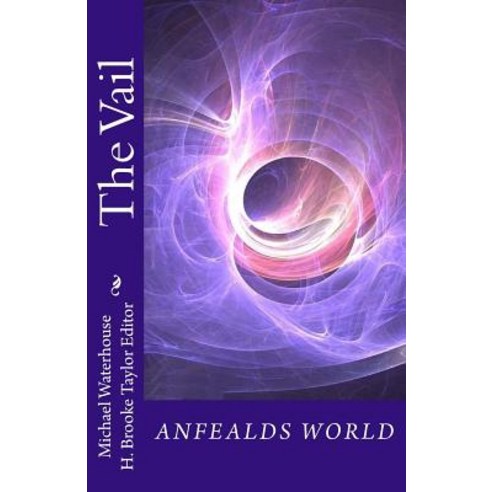 The Vail: Anfealds World Paperback, Createspace Independent Publishing Platform