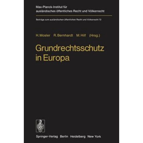 Grundrechtsschutz in Europa: Europaische Menschenrechts-Konvention Und Europaische Gemeinschaften Paperback, Springer