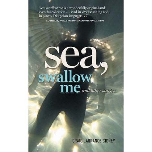 Sea Swallow Me and Other Stories Paperback, Lethe Press
