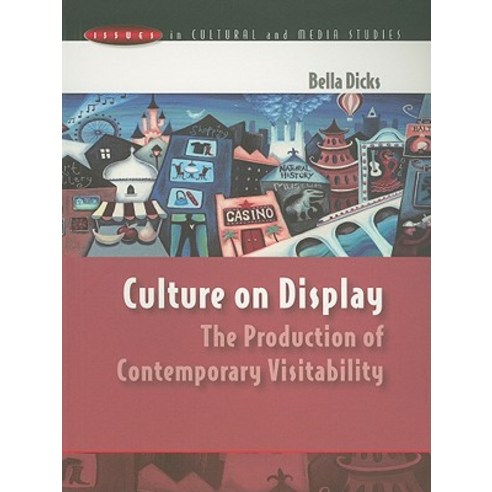 Culture on Display: The Production of Contemporary Visitability Paperback, Open University Press