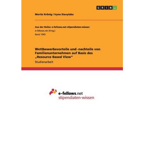 Wettbewerbsvorteile Und -Nachteile Von Familienunternehmen Auf Basis Des "Resource Based View" Paperback, Grin Publishing