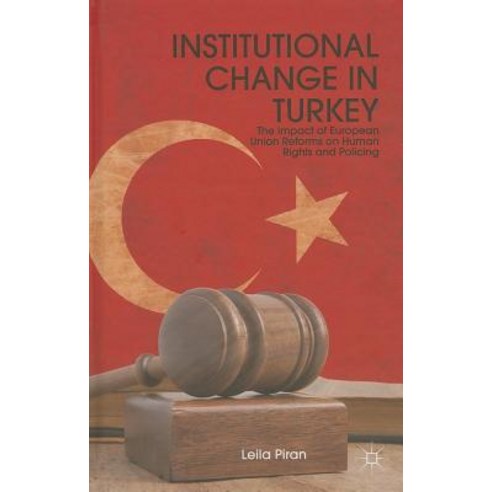 Institutional Change in Turkey, Palgrave Macmillan