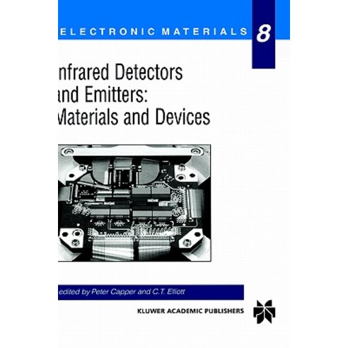 Infrared Detectors and Emitters: Materials and Devices Hardcover, Springer
