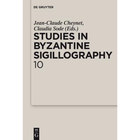 Studies in Byzantine Sigillography. Volume 10 Paperback, Walter de Gruyter