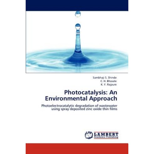 Photocatalysis: An Environmental Approach Paperback, LAP Lambert Academic Publishing