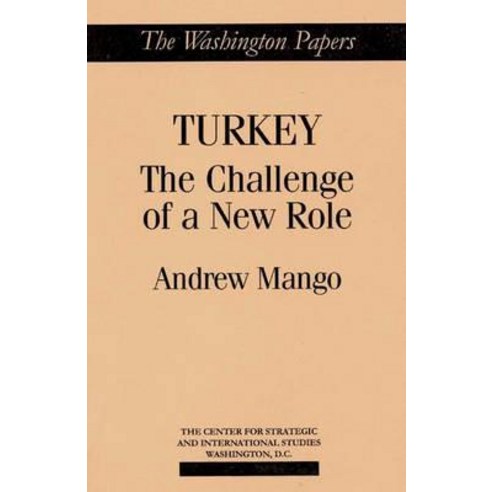 Turkey: The Challenge of a New Role Paperback, Praeger