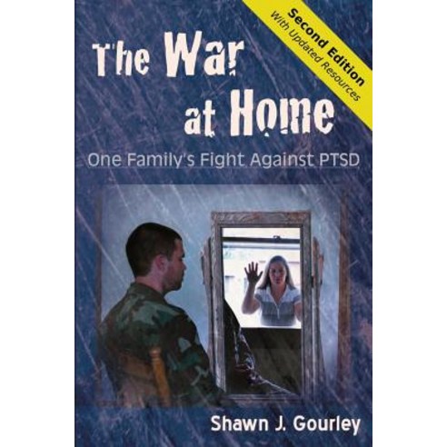 The War at Home: One Family''s Fight Against Ptsd Paperback, Military with Ptsd Inc.