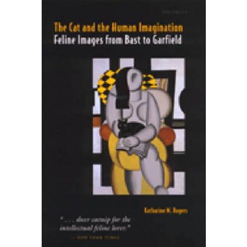 The Cat and the Human Imagination: Feline Images from Bast to Garfield Paperback, University of Michigan Press