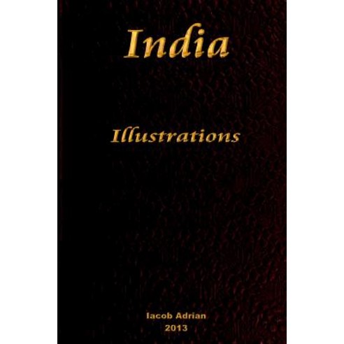India Illustrations Paperback, Createspace Independent Publishing Platform