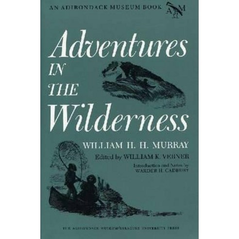 Adventures in the Wilderness Paperback, Syracuse University Press