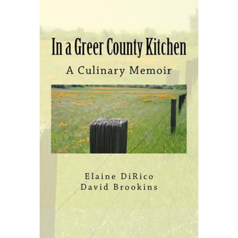 In a Greer County Kitchen: A Culinary Memoir Paperback, Createspace Independent Publishing Platform