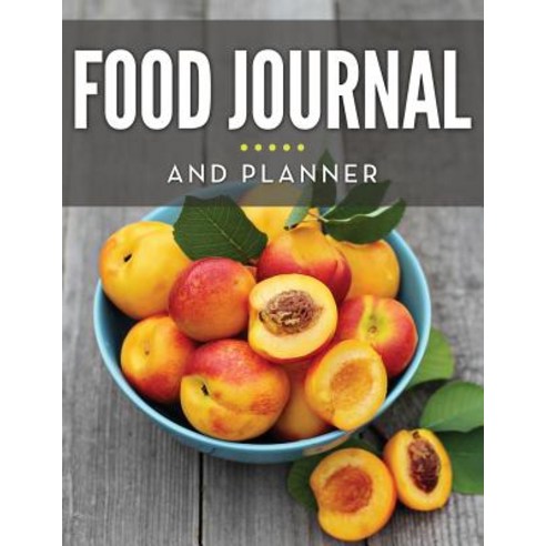 Food Journal and Planner Paperback, Weight a Bit