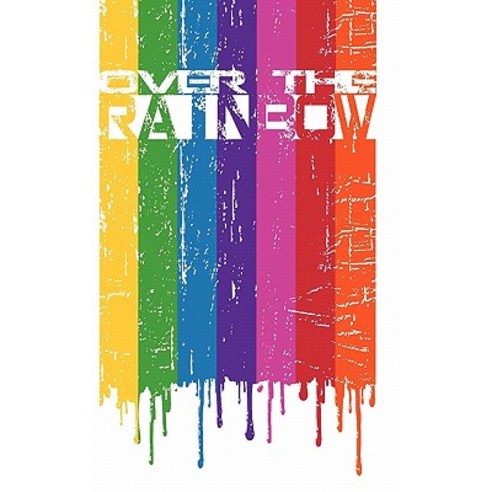 Coming Together: Over the Rainbow Hardcover, Lulu.com