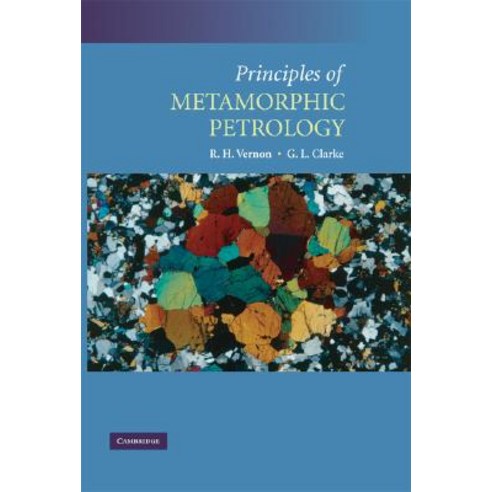 Principles of Metamorphic Petrology, Cambridge