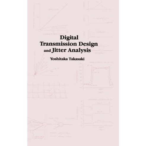 Digital Transmission Design and Jitter Analysis Hardcover, Artech House Publishers
