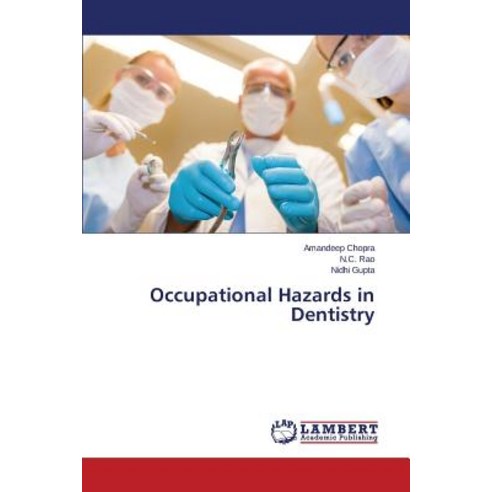 Occupational Hazards in Dentistry Paperback, LAP Lambert Academic Publishing