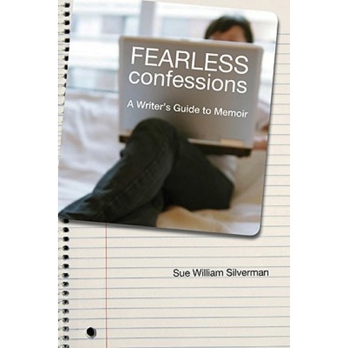 Fearless Confessions: A Writer''s Guide to Memoir Paperback, University of Georgia Press