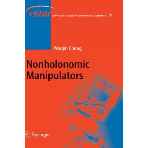 Nonholonomic Manipulators Hardcover, Springer