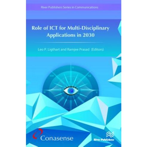 Role of Ict for Multi-Disciplinary Applications in 2030 Hardcover, River Publishers