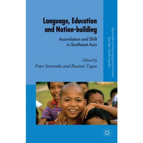 Language Education and Nation-Building: Assimilation and Shift in Southeast Asia Hardcover, Palgrave MacMillan