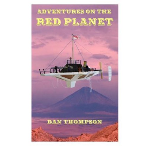 Adventures on the Red Planet Paperback, Createspace Independent Publishing Platform