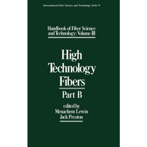 Handbook of Fiber Science and Technology Volume 2: High Technology Fibers: Part B Hardcover, CRC Press