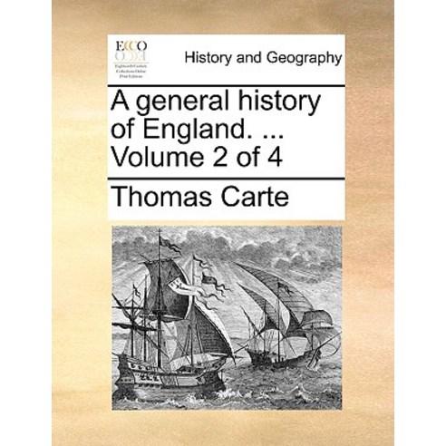 A General History of England. ... Volume 2 of 4 Paperback, Gale Ecco, Print Editions