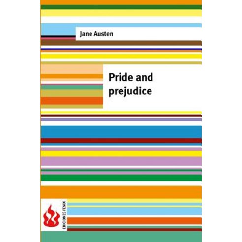 Pride and Prejudice: (Low Cost). Limited Edition Paperback, Createspace Independent Publishing Platform