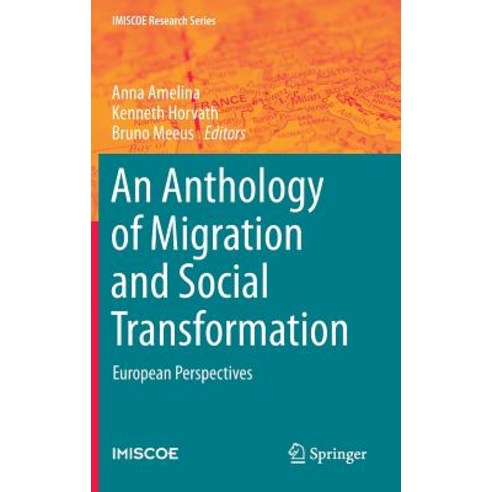 An Anthology of Migration and Social Transformation: European Perspectives Hardcover, Springer