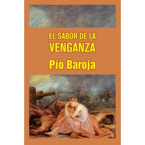 El Sabor de La Venganza Paperback, Createspace Independent Publishing Platform