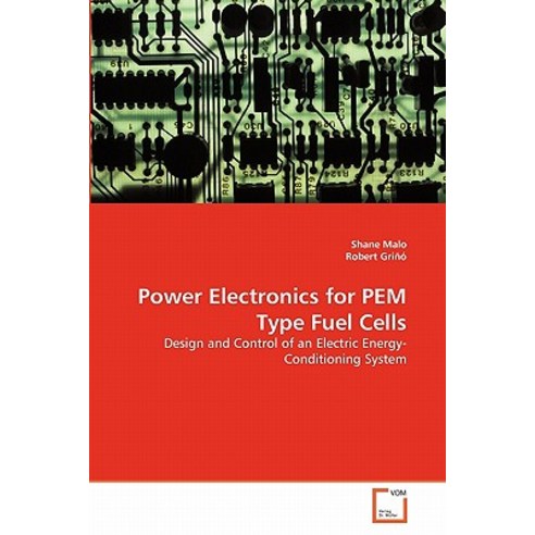 Power Electronics for Pem Type Fuel Cells Paperback, VDM Verlag