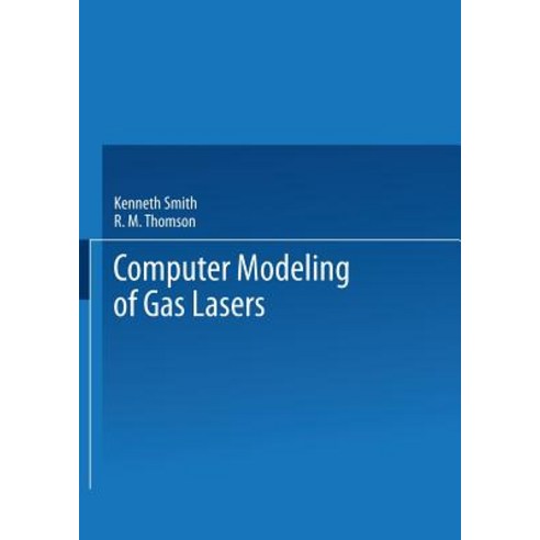Computer Modeling of Gas Lasers Paperback, Springer