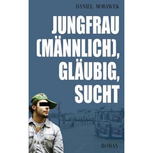 Jungfrau (Mannlich) Glaubig Sucht Paperback, Createspace Independent Publishing Platform