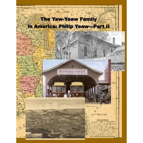 The Yaw-Yeaw Family in America Vol 6 Paperback, Createspace Independent Publishing Platform