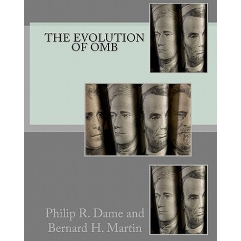 The Evolution of OMB Paperback, Createspace Independent Publishing Platform