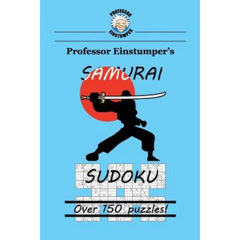 Professor Einstumper''s Samurai Sudoku Paperback, Createspace Independent Publishing Platform