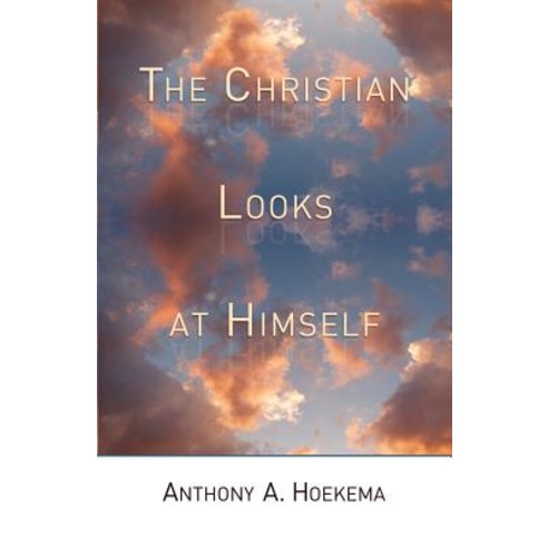 The Christian Looks at Himself Paperback, William B. Eerdmans Publishing Company
