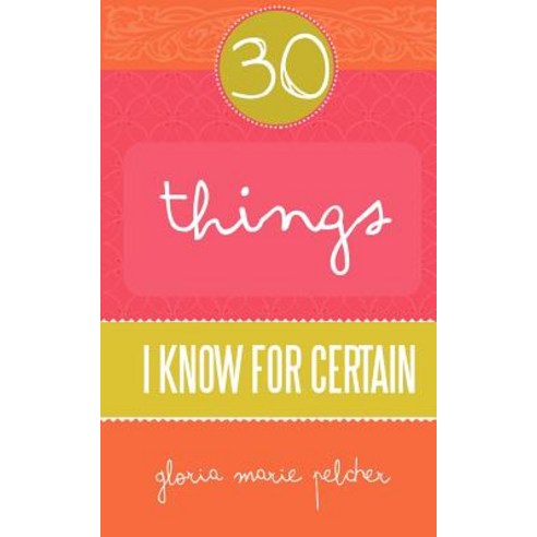 30 Things I Know for Certain Paperback, Creative Bluebird