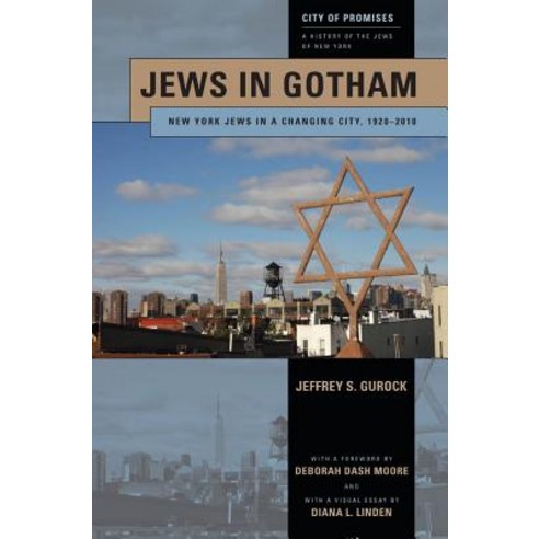 Jews in Gotham: New York Jews in a Changing City 1920-2010 Paperback, New York University Press