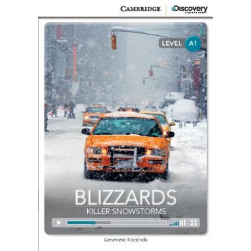Blizzards: Killer Snowstorm Beginning Book with Online Access Hardcover, Cambridge Discovery Education