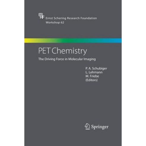 Pet Chemistry: The Driving Force in Molecular Imaging Paperback, Springer