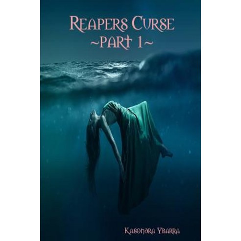 Reapers Curse Part 1 Paperback, Lulu.com