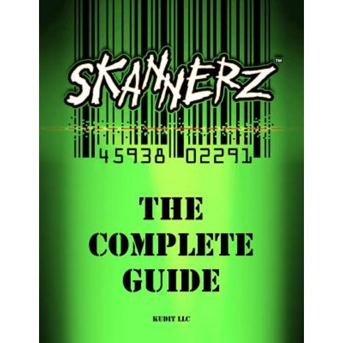 Skannerz: The Complete Guide Paperback, Lulu.com