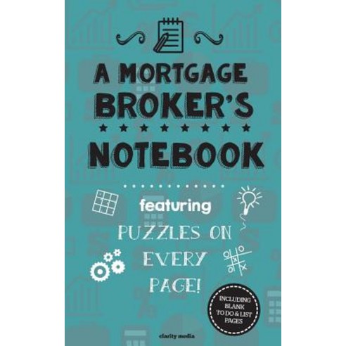 A Mortgage Broker''s Notebook: Featuring 100 Puzzles Paperback, Createspace Independent Publishing Platform
