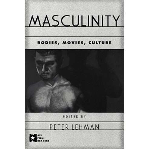 Masculinity: Bodies Movies Culture Paperback, Routledge