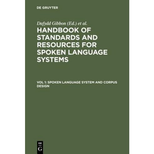 Spoken Language System and Corpus Design Hardcover, Walter de Gruyter