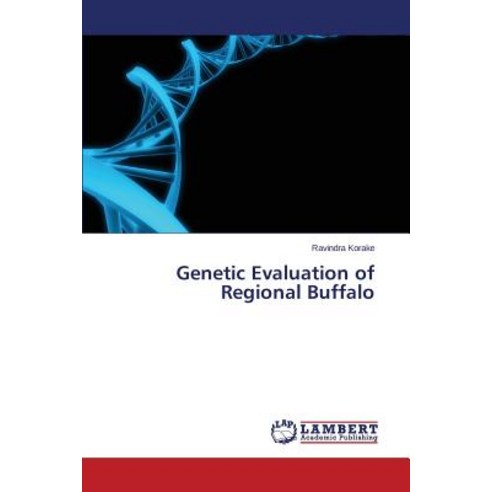 Genetic Evaluation of Regional Buffalo Paperback, LAP Lambert Academic Publishing