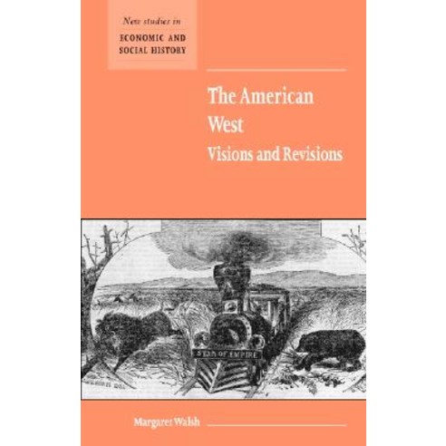 The American West. Visions and Revisions Paperback, Cambridge University Press
