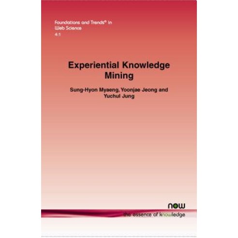 Experiential Knowledge Mining Paperback, Now Publishers
